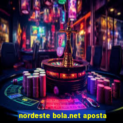 nordeste bola.net aposta